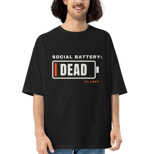 Social Battery: Dead — Oversized Graphic Tee | Black